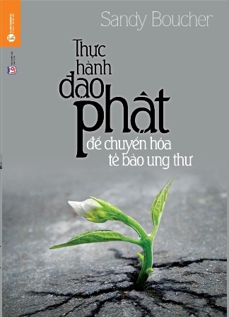 Thuc hanh dao Phat de chuyen hoa te bao ung thu