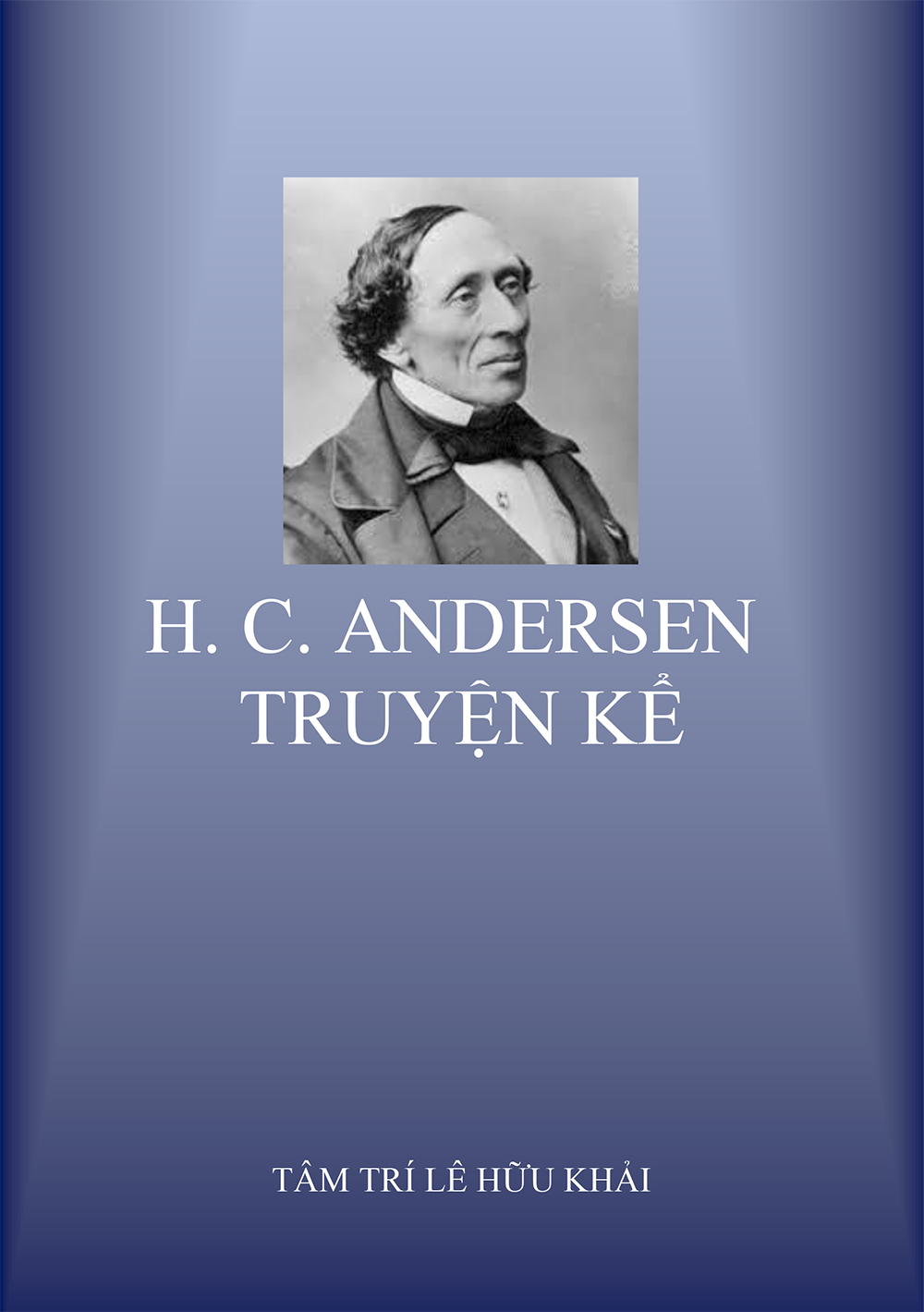 HC Andersen Truyện Kể - Tâm Trí Lê Hữu Khải-1
