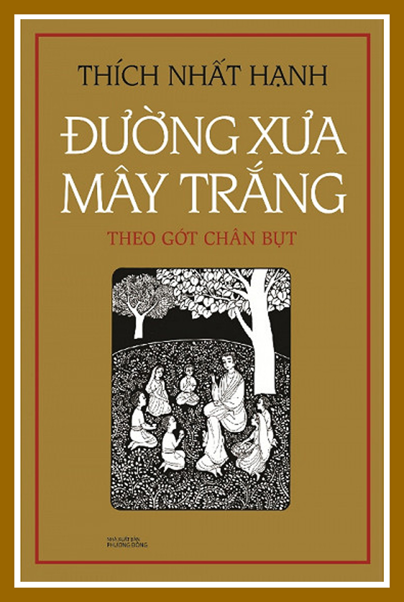 Duong Xua May Trang_TS Thich Nhat Hanh