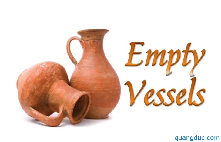 empty vessels