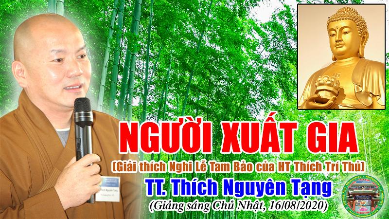 56_TT Thich Nguyen Tang_Nguoi Xuat Gia